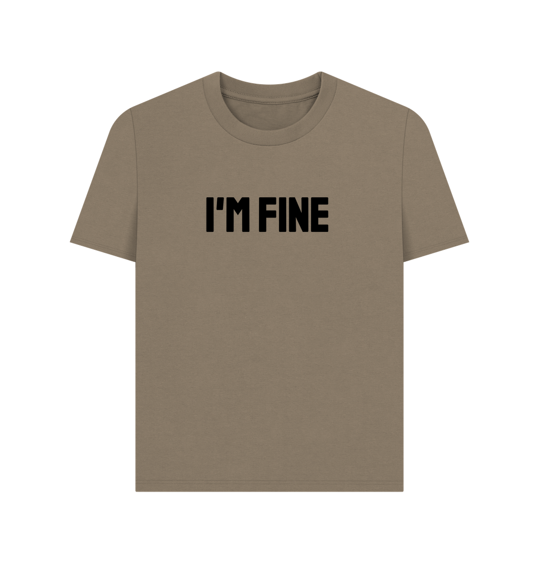 Willow I'm Fine Organic Cotton Women's Mental Health T-Shirt