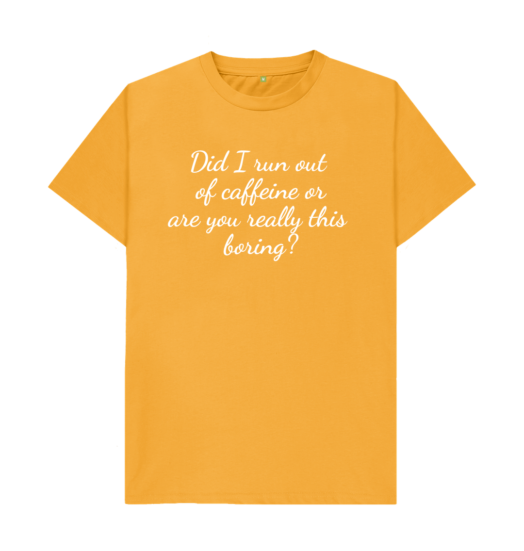 Mustard Organic Cotton Men's T-shirt run out of Caffeine