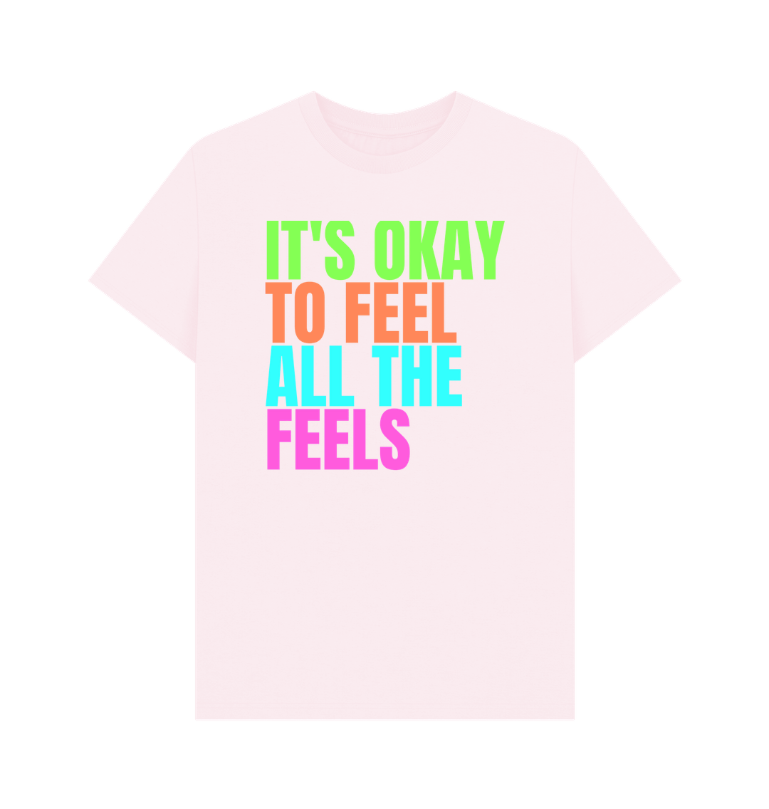 Pink It's Okay To Feel All The Feels Emotions Mental Health Organic Cotton Men's T-Shirt