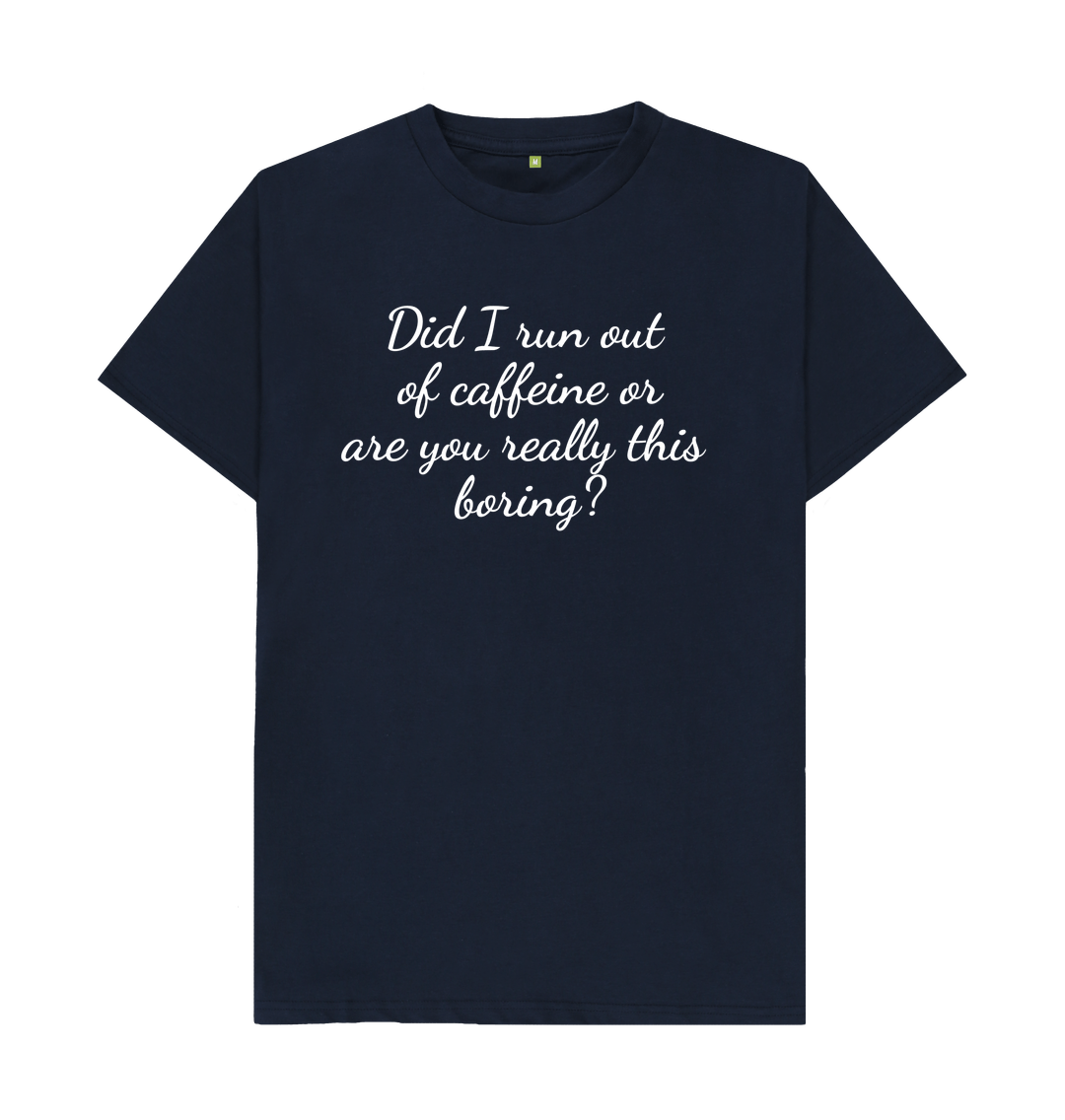 Navy Blue Organic Cotton Men's T-shirt run out of Caffeine