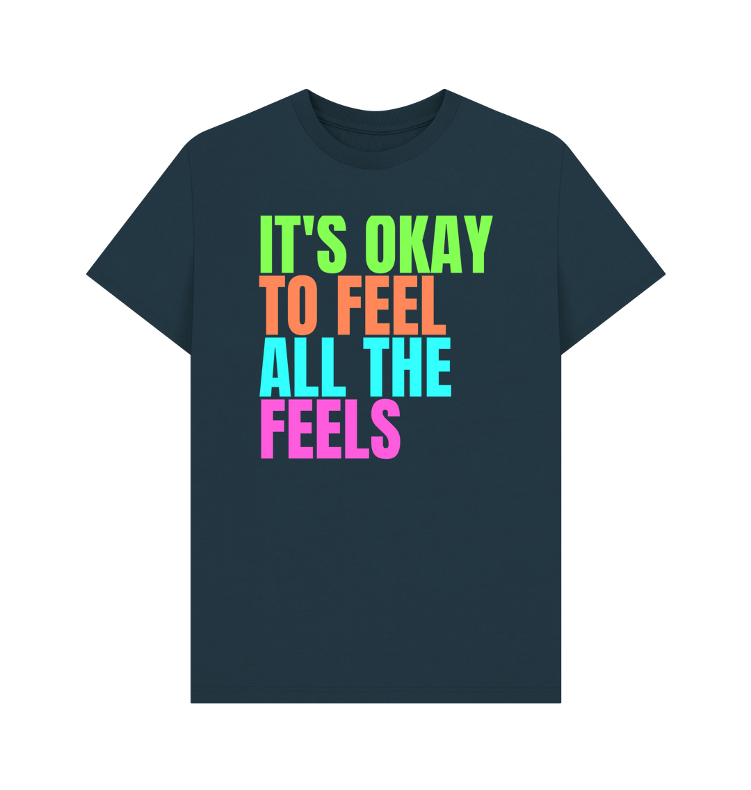 Denim Blue It's Okay To Feel All The Feels Emotions Mental Health Organic Cotton Men's T-Shirt