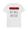 White Organic Cotton Stressed But Well Dressed Mental Health Men's T-Shirt