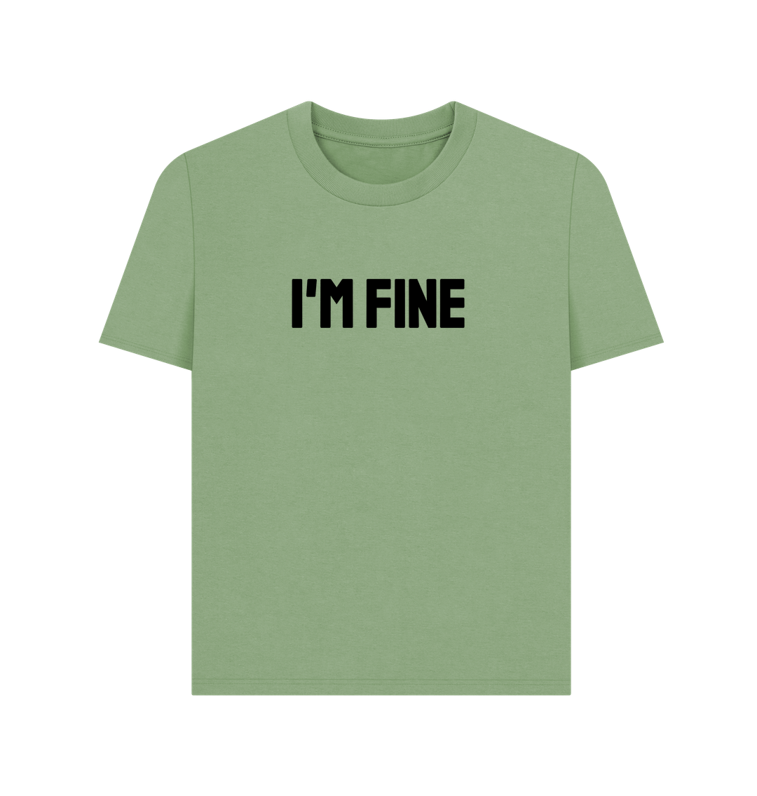 Sage I'm Fine Organic Cotton Women's Mental Health T-Shirt