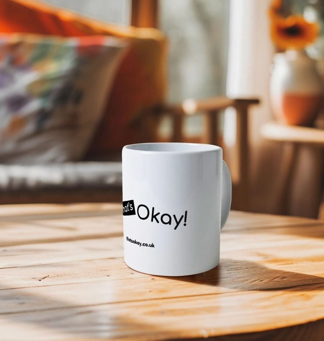 That's Okay Mental Health Mug