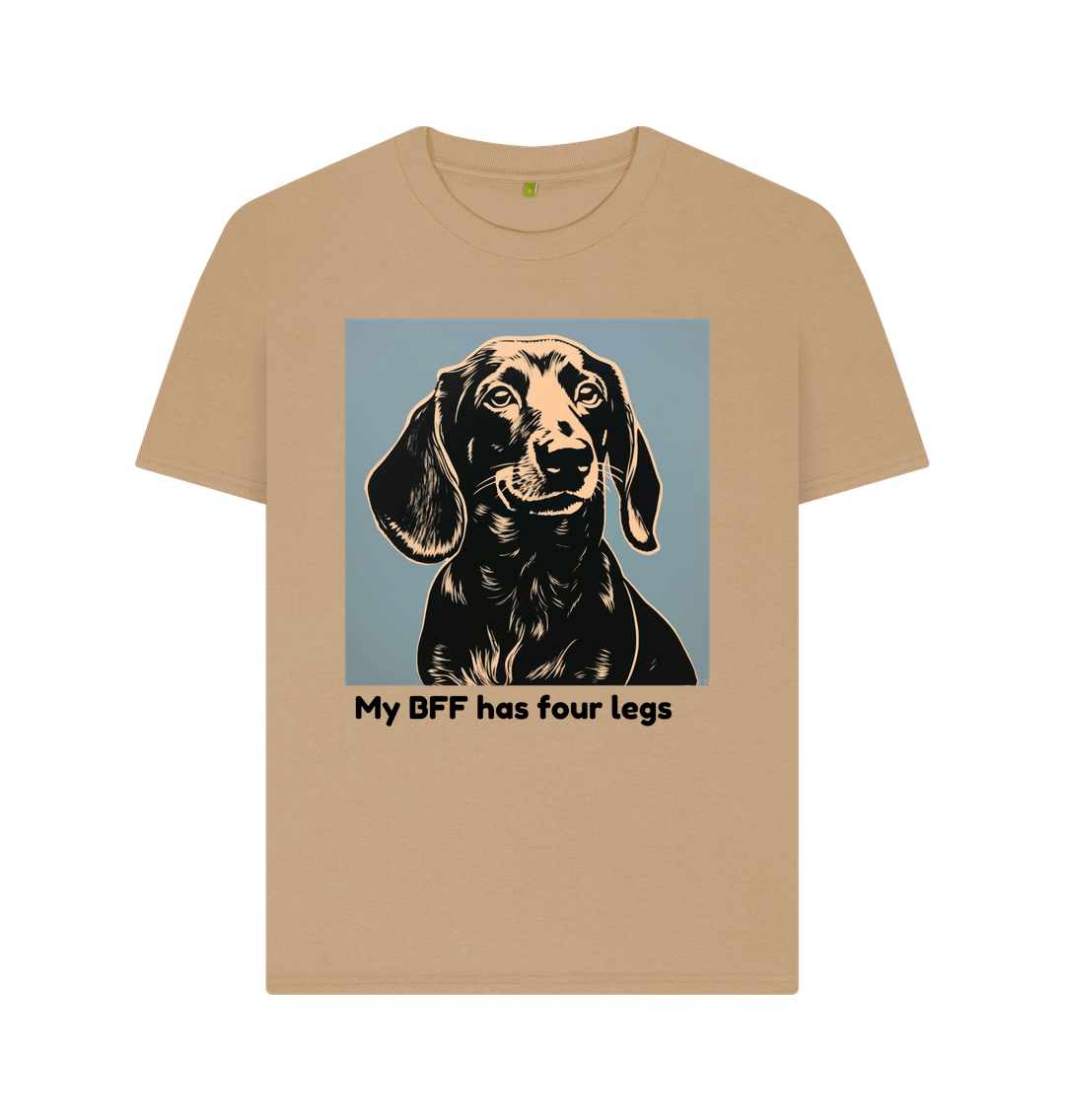 Sand Organic Cotton My BFF has four legs Women's T-Shirt