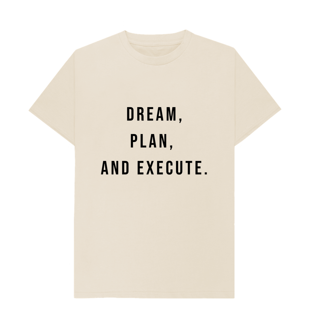 Oat Organic Cotton Dream, Plan, and Execute Men's T-shirt