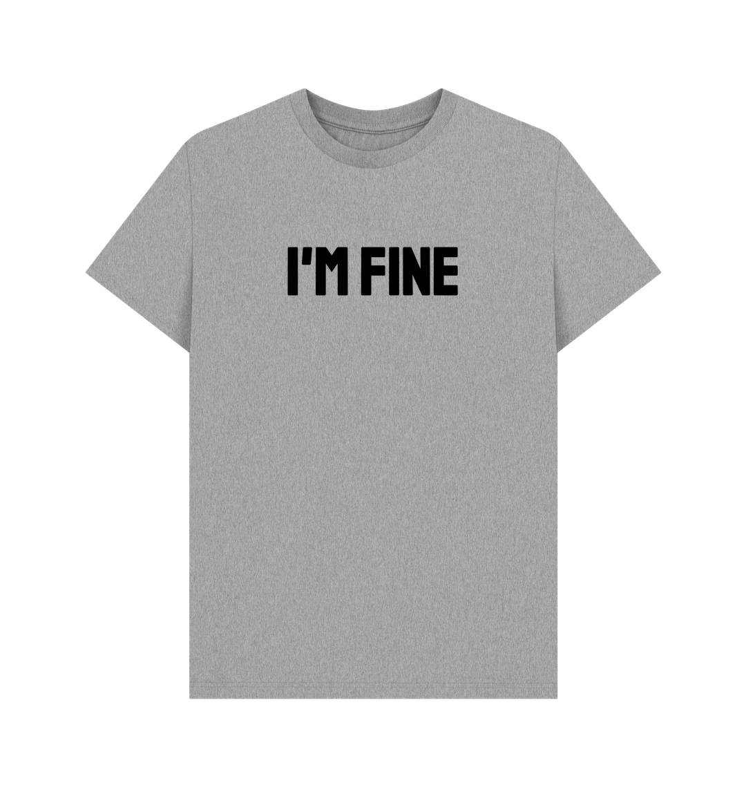 Athletic Grey I'm Fine Organic Cotton Men's Mental Health T-Shirt