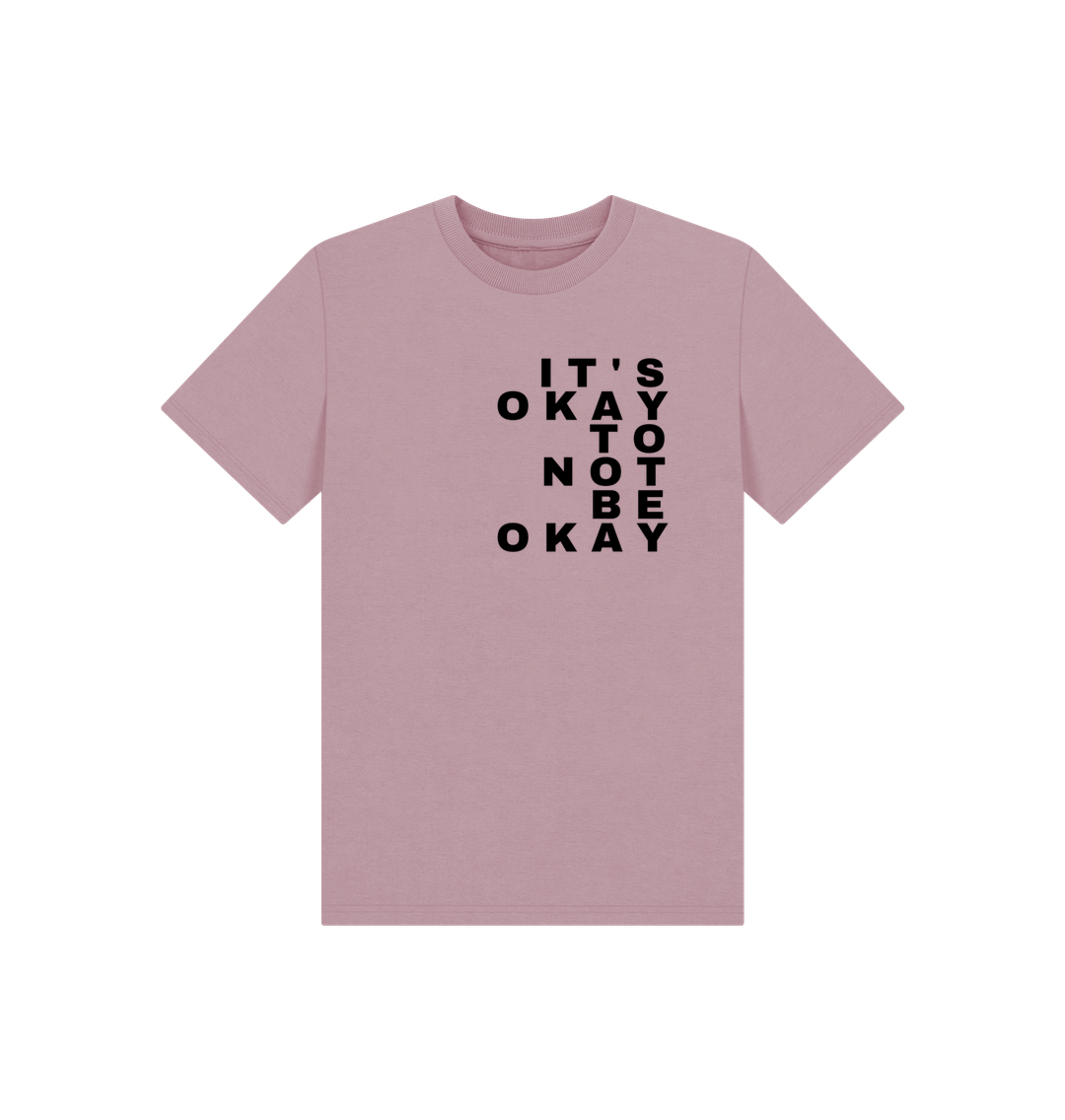 Mauve It's Okay To Not Be Okay Children's Mental Health Organic Cotton T-Shirts