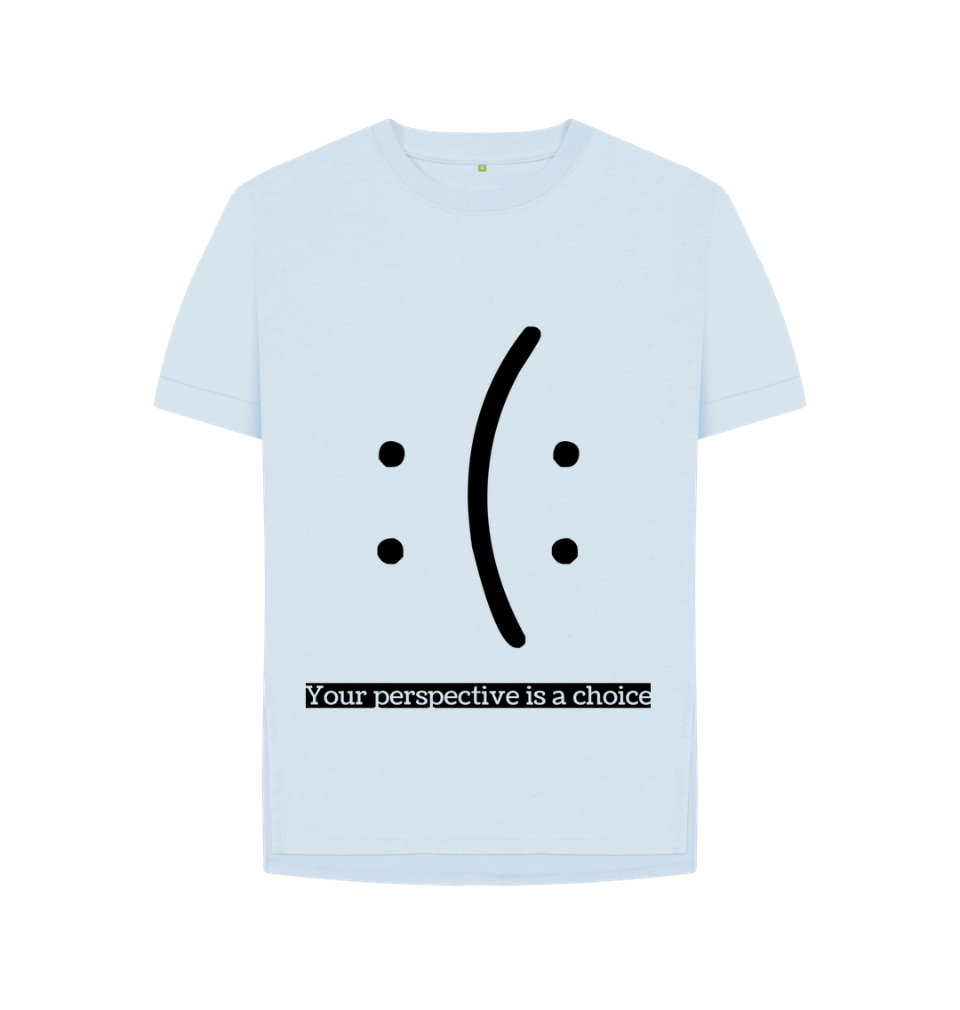 Sky Blue Organic Cotton Mental Health Your perspective is a choice Womans's T-shirt