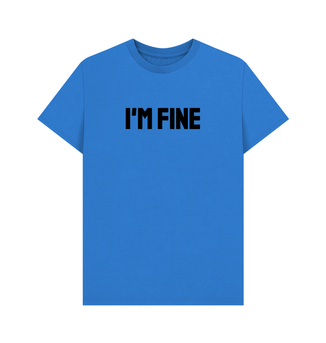 Bright Blue I'm Fine Organic Cotton Men's Mental Health T-Shirt