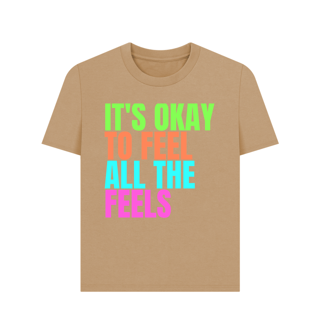 Sand It's Okay To Feel All The Feels Emotions Mental Health Organic Cotton Women's T-Shirt