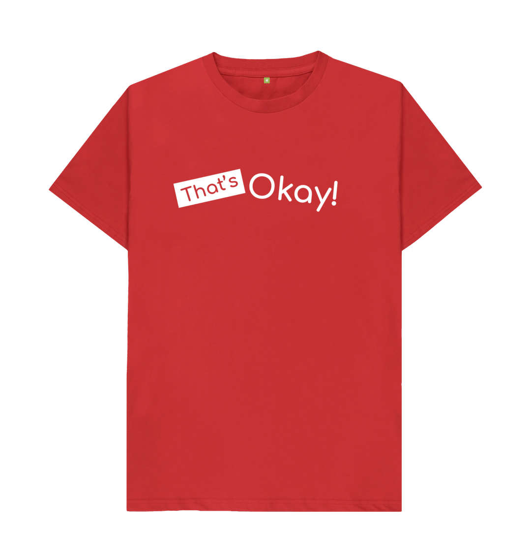 Red Organic Cotton That's Okay White Logo Mental Health Clothing Men's T-Shirt
