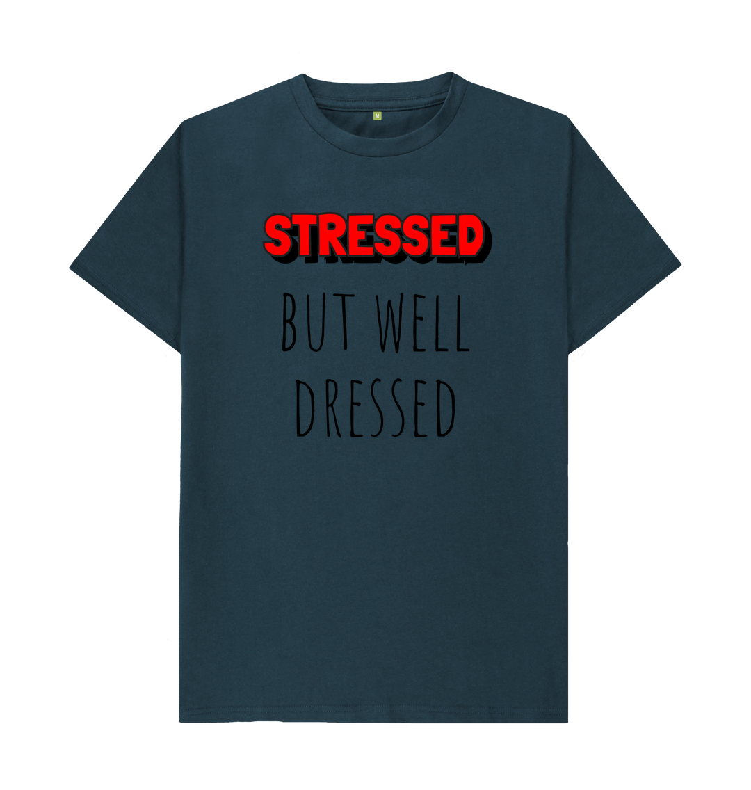 Denim Blue Organic Cotton Mental Health Stressed but well dressed Men's T-shirt