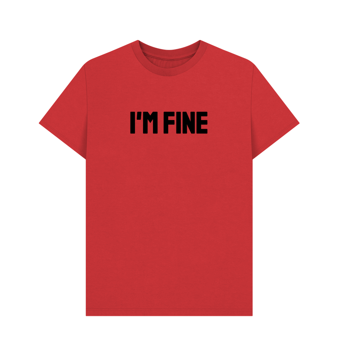 Red I'm Fine Organic Cotton Men's Mental Health T-Shirt