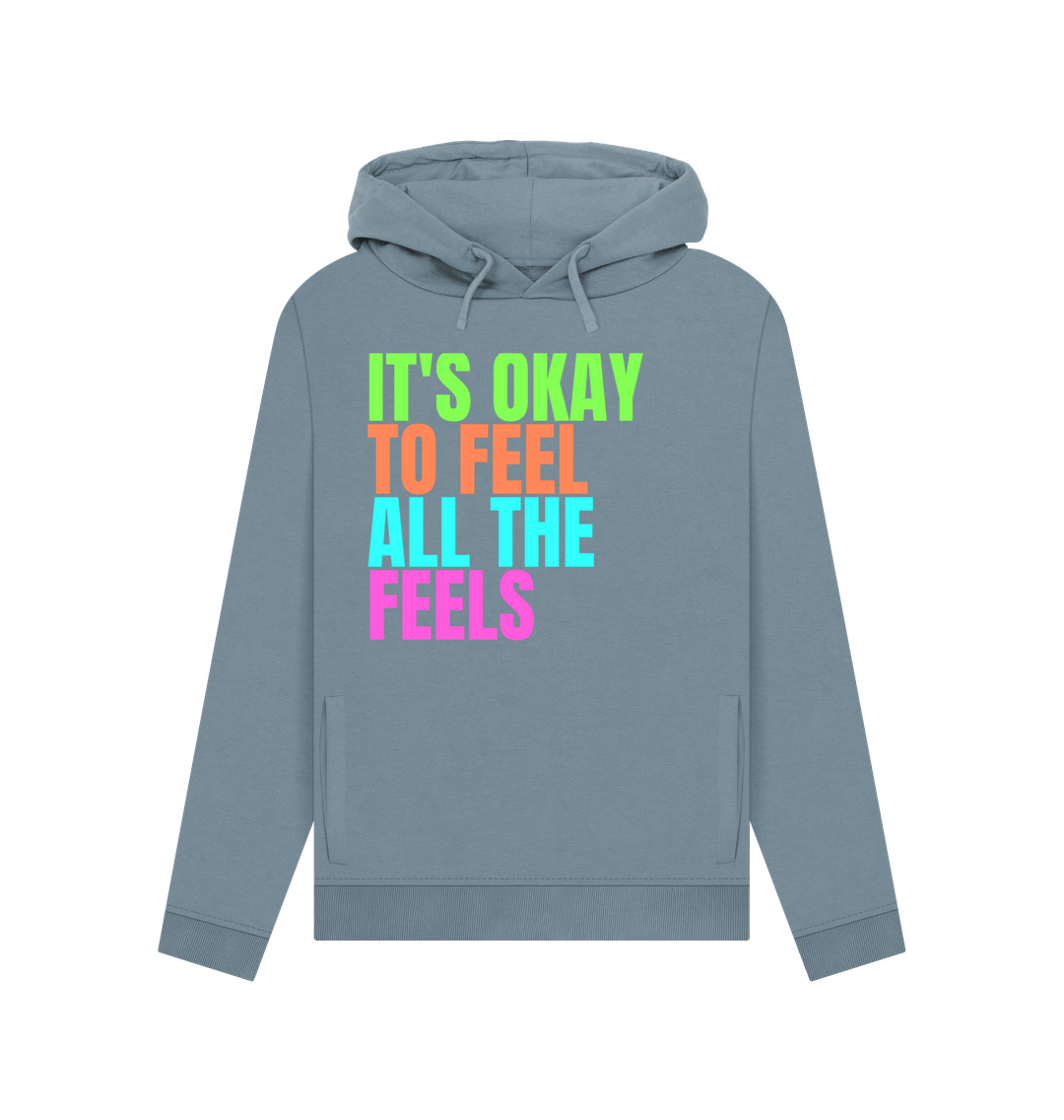 Stone Blue It's Okay To Feel All The Feels Emotions Mental Health Organic Cotton Women's Hoodie