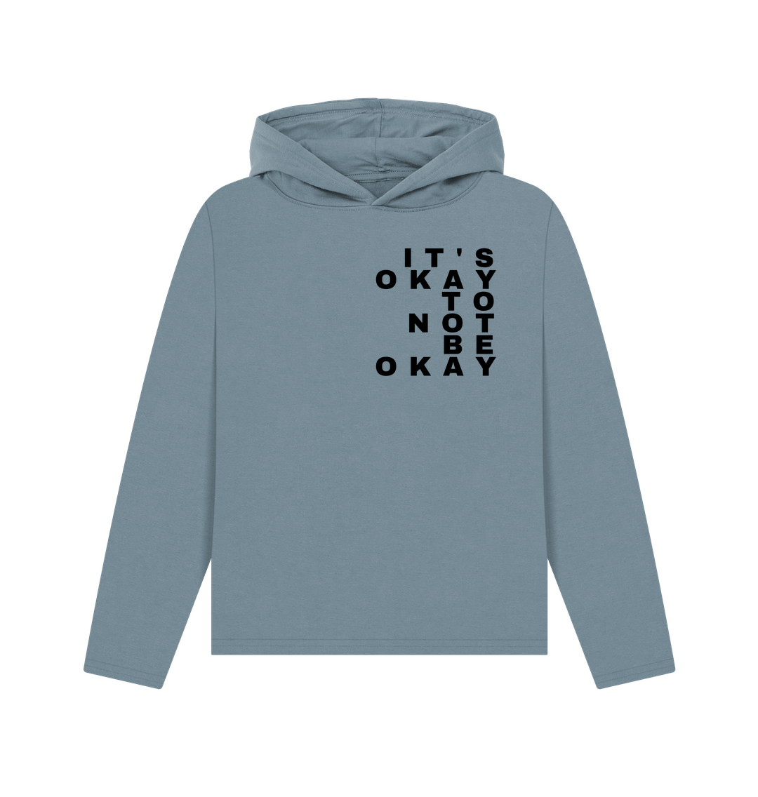 Stone Blue It's Okay to Not Be Okay Women's Mental Health Organic Cotton Hoodie