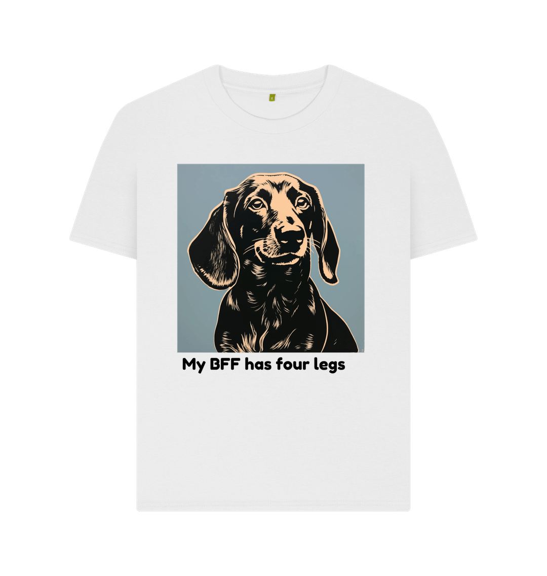 White Organic Cotton My BFF has four legs Women's T-Shirt