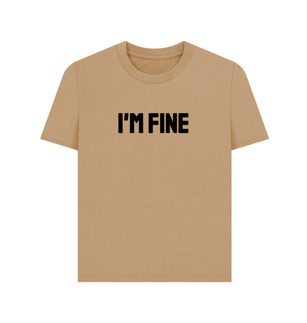 Sand I'm Fine Organic Cotton Women's Mental Health T-Shirt