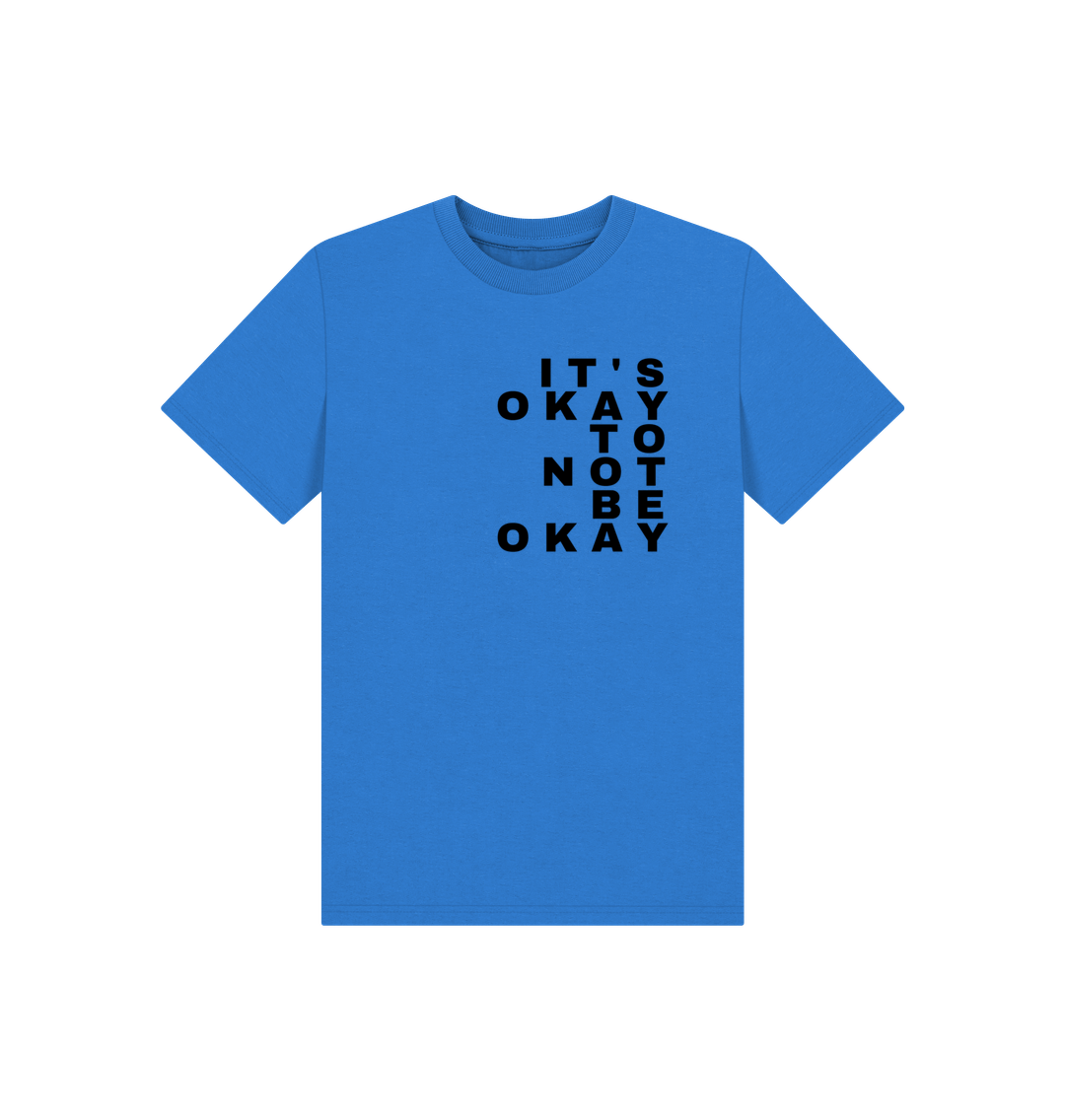 Bright Blue It's Okay To Not Be Okay Children's Mental Health Organic Cotton T-Shirts