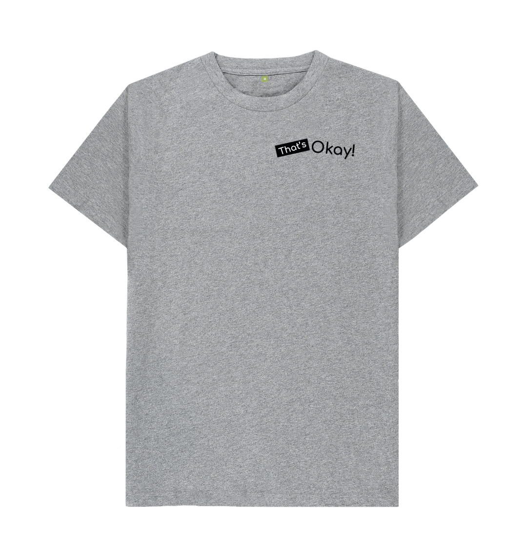 Athletic Grey Organic Cotton That's Okay Small Black Logo Mental Health Men's T-Shirt