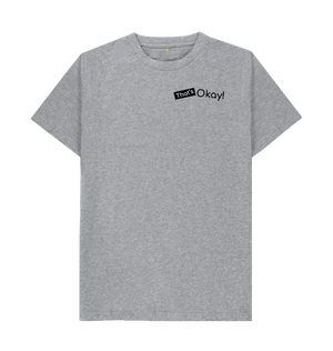 Athletic Grey Organic Cotton That's Okay Small Black Logo Mental Health Men's T-Shirt