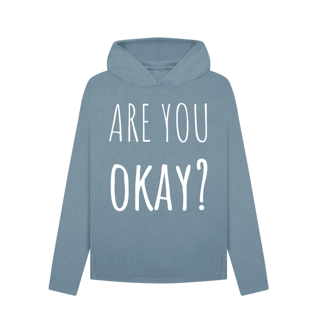 Stone Blue Organic Cotton Are You Okay Mental Health Clothing Relaxed Fit Women's Hoodie