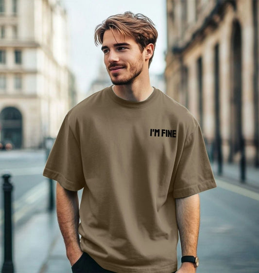 I'm Fine Organic Cotton Men's Mental Health Oversized T-Shirt