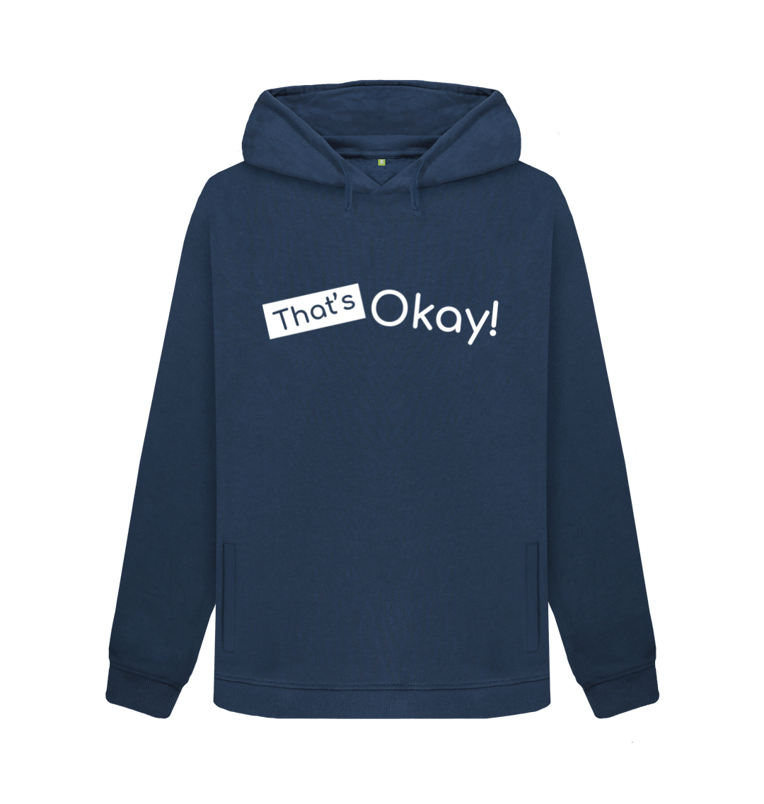 Navy Blue Organic Cotton That's Okay White Logo Mental Health Clothing Women's Hoodie