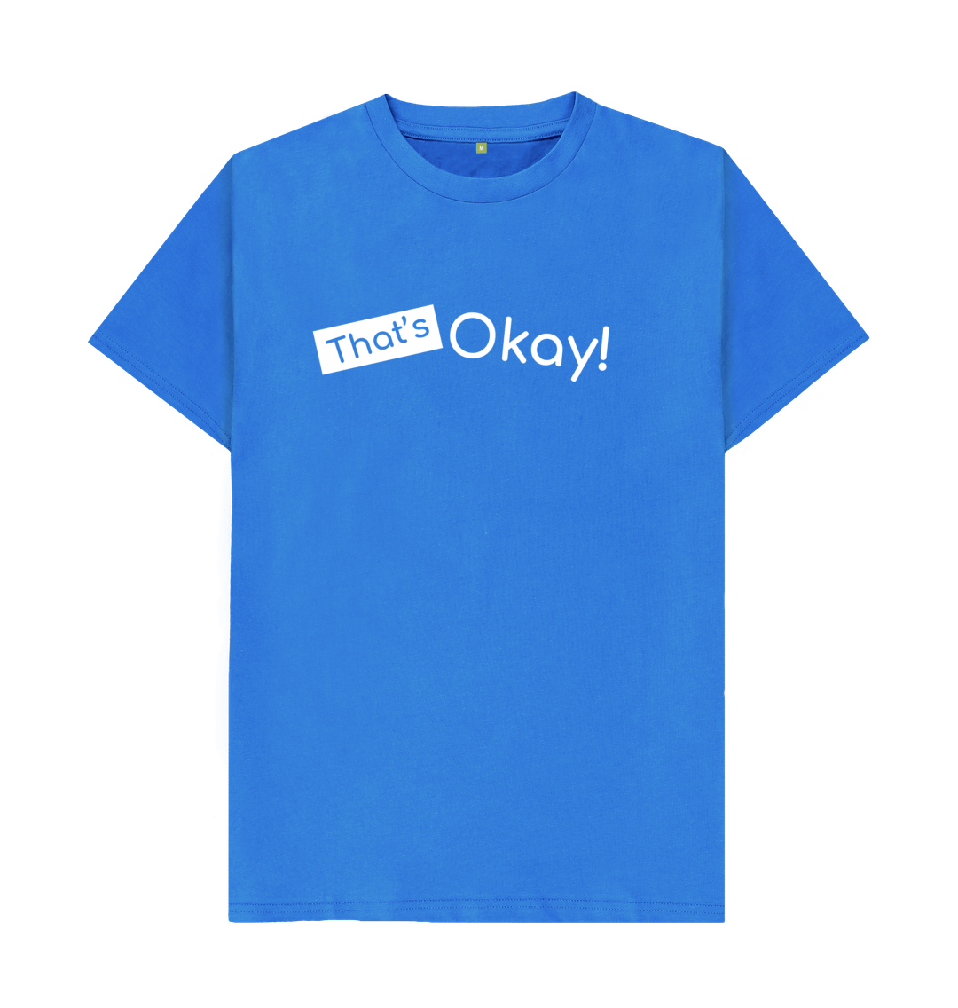 Bright Blue Organic Cotton That's Okay White Logo Mental Health Clothing Men's T-Shirt