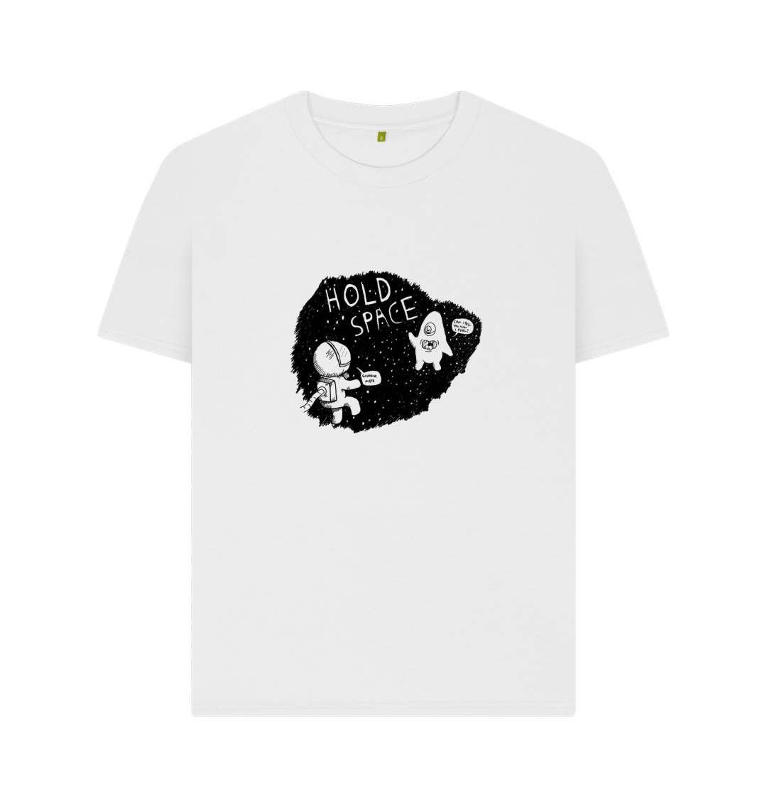 White Hold Space Organic Woman's T-shirt