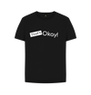 Black Organic Cotton That's Okay White Logo Mental Health Clothing Women's Relaxed Fit T-Shirt