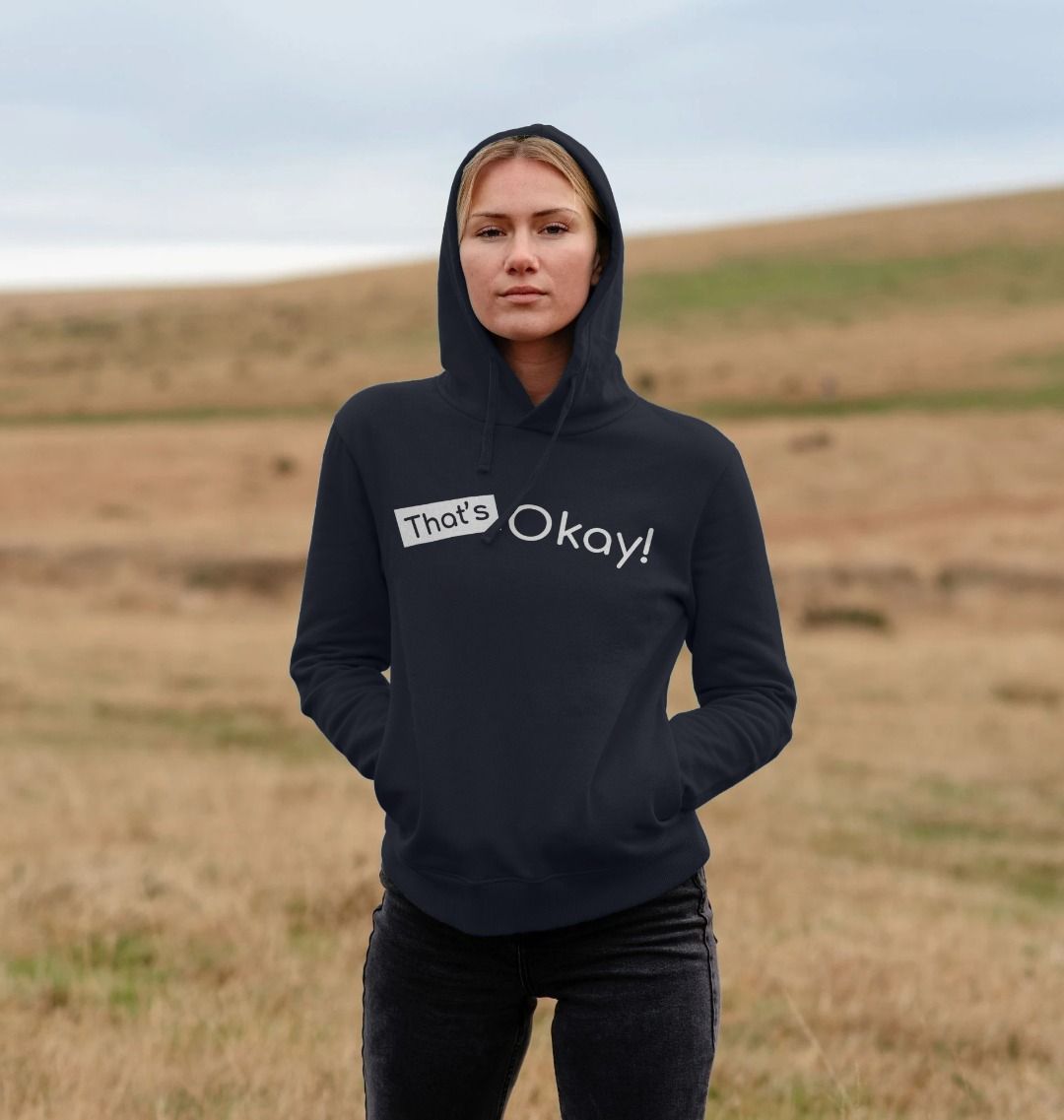 Organic Cotton That's Okay White Logo Mental Health Clothing Women's Hoodie