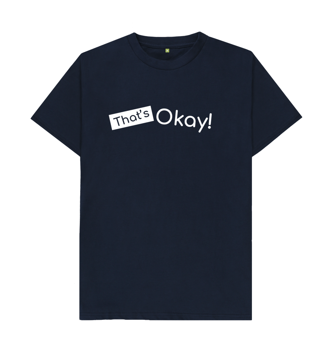 Navy Blue Organic Cotton That's Okay White Logo Mental Health Clothing Men's T-Shirt