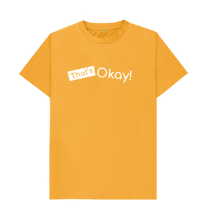 Mustard Organic Cotton That's Okay White Logo Mental Health Clothing Men's T-Shirt