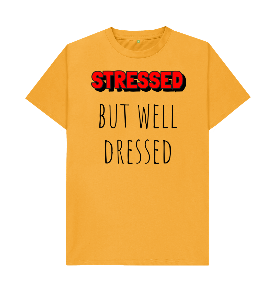 Mustard Organic Cotton Stressed But Well Dressed Mental Health Men's T-Shirt