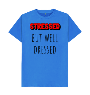 Bright Blue Organic Cotton Stressed But Well Dressed Mental Health Men's T-Shirt
