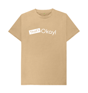 Sand Organic Cotton That's Okay White Logo Mental Health Clothing Men's T-Shirt