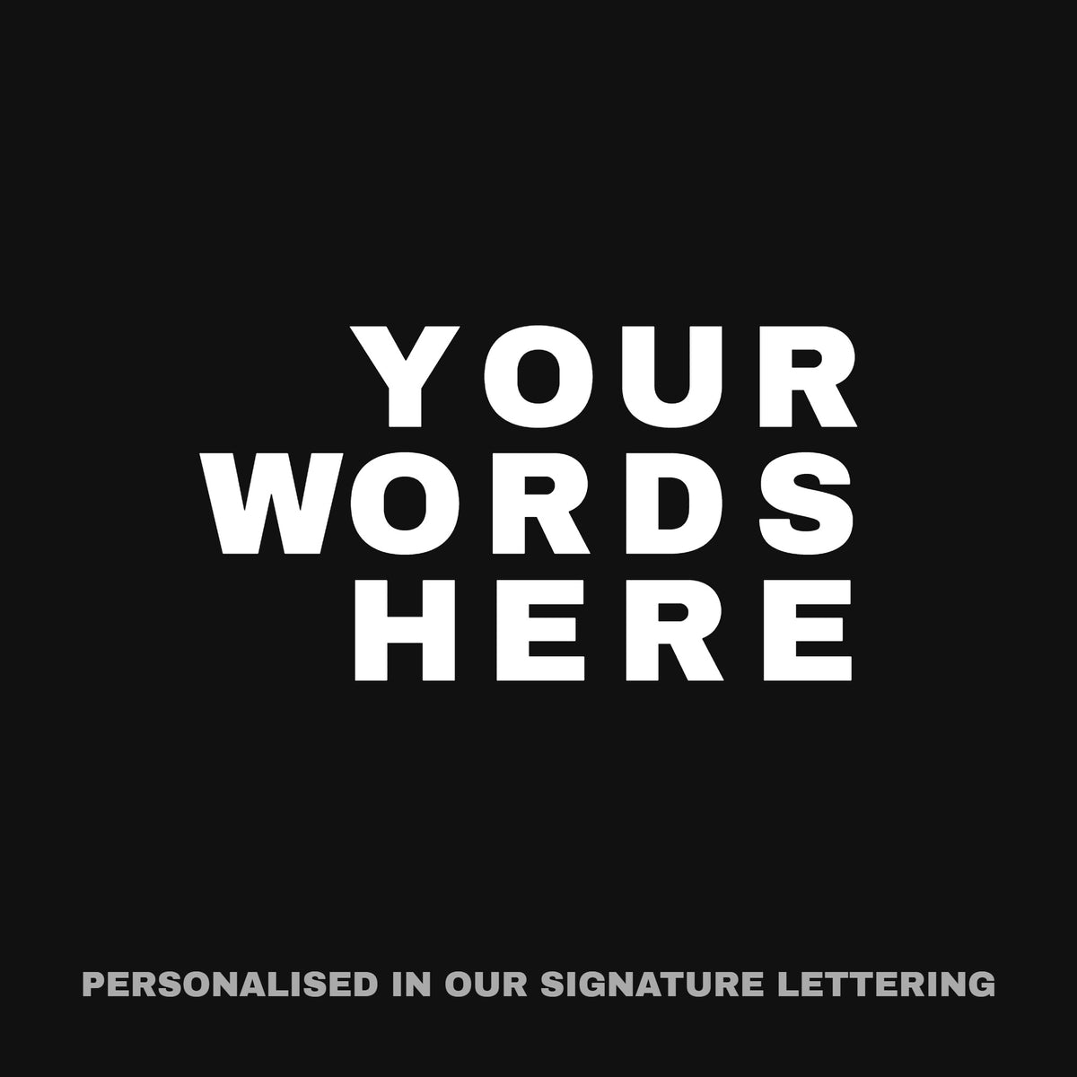 Personalised Quote Organic Cotton T-Shirt (Your Words)