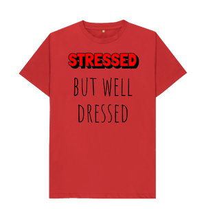 Red Organic Cotton Stressed But Well Dressed Mental Health Men's T-Shirt