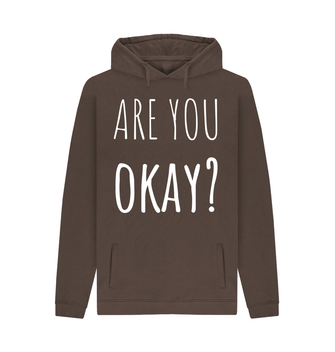 Chocolate Organic Cotton Are You Okay Mental Health Clothing Men's Hoodie