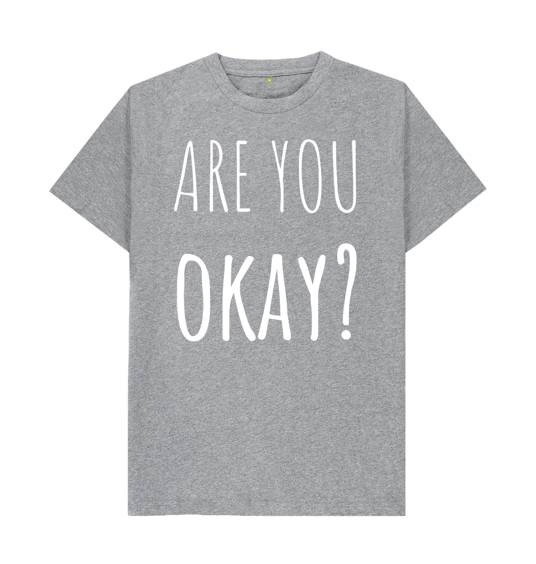 Athletic Grey Organic Cotton Are You Okay Mental Health Men's T-Shirt