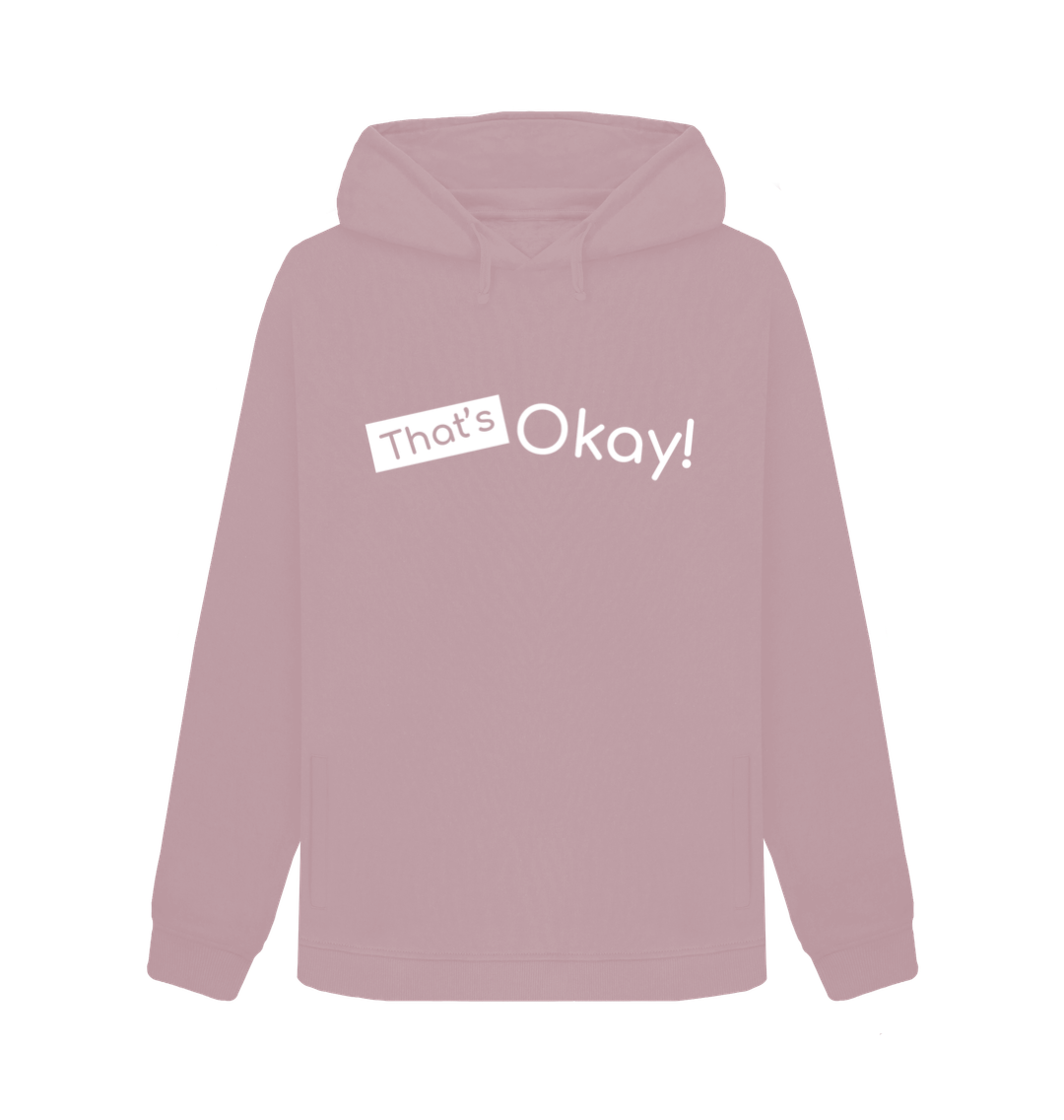 Mauve Organic Cotton That's Okay White Logo Mental Health Clothing Women's Hoodie