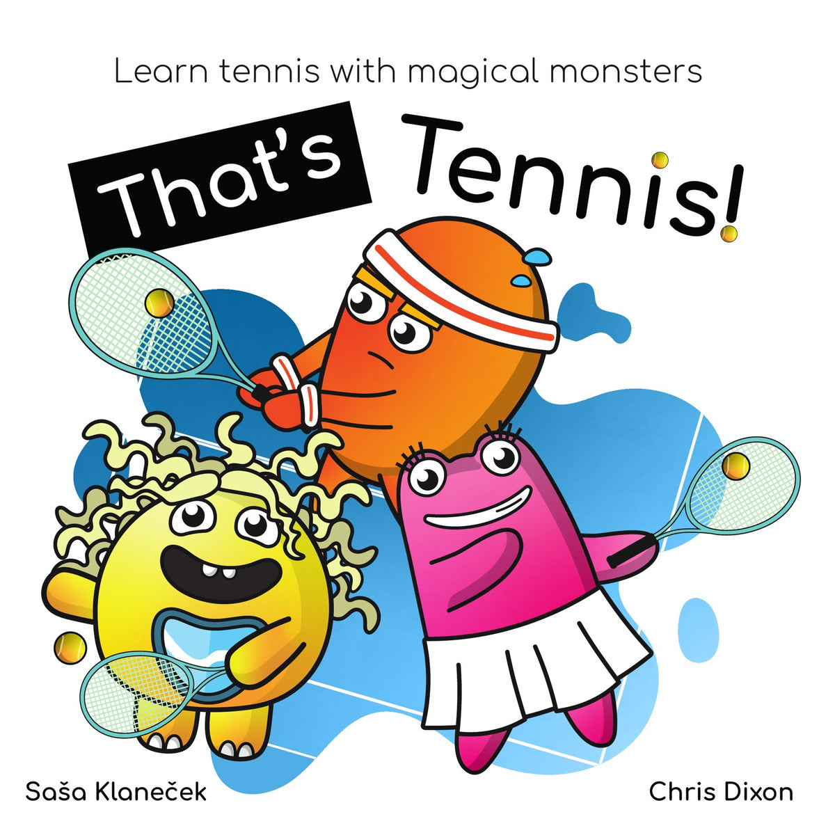 That's Tennis: Teaching Children How to Play Tennis (Digital eBook PDF)