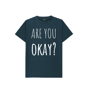 Denim Blue Organic Cotton Are You Okay Mental Health Children's T-Shirt