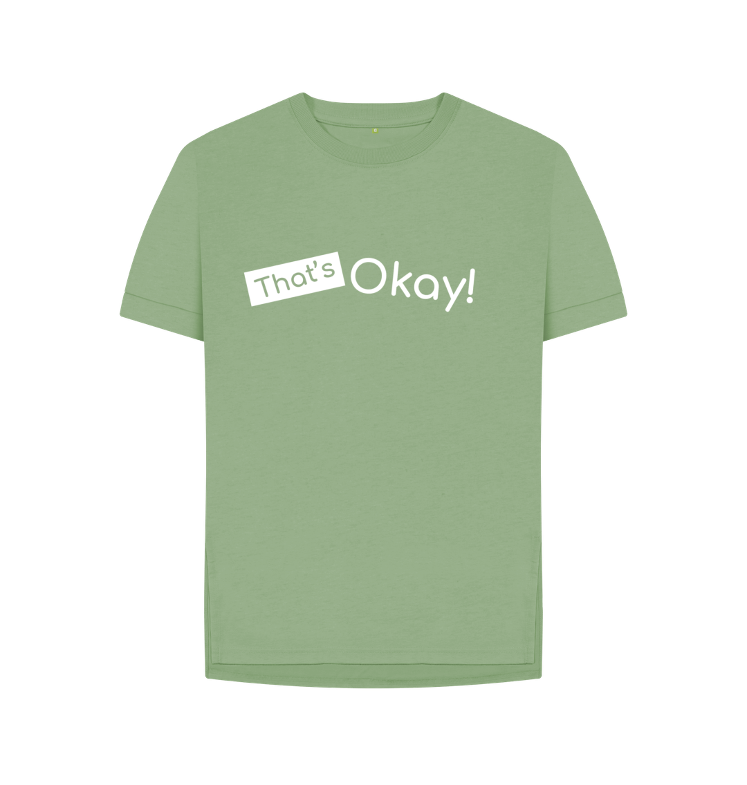 Sage Organic Cotton That's Okay White Logo Mental Health Clothing Women's Relaxed Fit T-Shirt