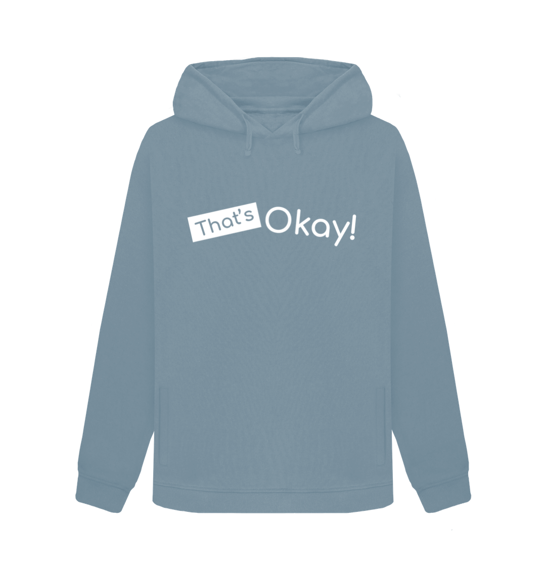 Stone Blue Organic Cotton That's Okay White Logo Mental Health Clothing Women's Hoodie