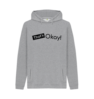 Light Heather Organic Cotton That's Okay Black Logo Mental Health Clothing Men's Hoodie