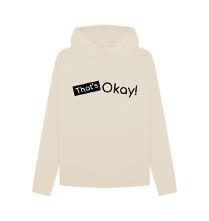 Oat Organic Cotton That's Okay Black Logo Mental Health Clothing Women's Relaxed Fit Hoodie