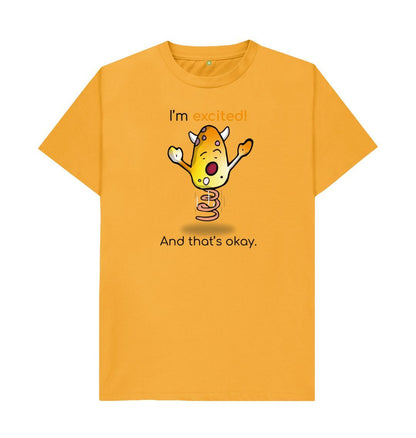 Mustard I'm Excited That's Okay Men's Mental Health Emotion T-Shirt Organic Cotton