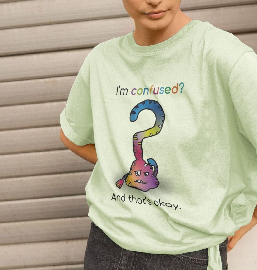 I'm Confused Emotions Woman's Organic Mental Health T-Shirt